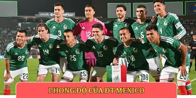 Phong độ của ĐT Mexicov