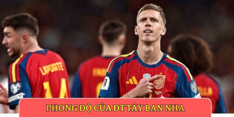 Phong độ của ĐT Tây Ban NhaPhong độ của ĐT Tây Ban Nha