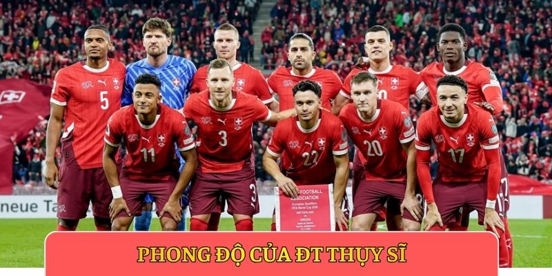 Phong độ của ĐT Thụy Sĩ
