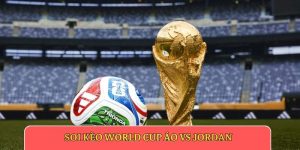 Soi kèo World Cup Áo vs Jordan