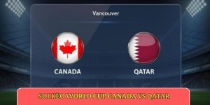 Soi kèo World Cup Canada vs Qatar